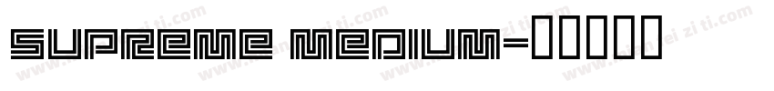 Supreme Medium字体转换